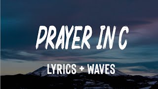 Prayer In C Lyrics  Lilly Wood amp The Prick [upl. by Sharline]