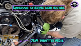 Squarebody C20C10 Borgeson quick ratio gear box Jeep steering shaft and how I did the DBW pedal [upl. by Hylton442]