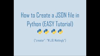 How to Create a JSON file in Python Python and JSON Tutorial 03 [upl. by Rubia]