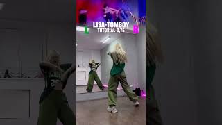 LISATOMBOY TUTORIAL 075 by Margo kpop dance lisa tomboy tutorial shorts [upl. by Ameehsat309]