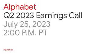 Alphabet 2023 Q2 Earnings Call [upl. by Eidok]