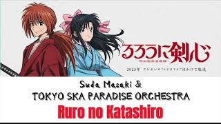 Rurouni Kenshin  Opening Lyrics quotRuro no Katashiroquot by Masaki Suda amp TOKYO SKA PARADISE ORCHESTRA [upl. by Ibloc]