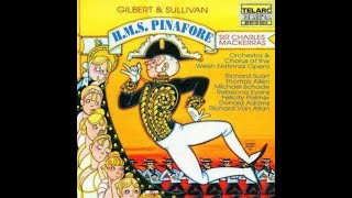 16 Gilbert Sullivan HMS Pinafore Act 1 Audacious Tar [upl. by Arda]