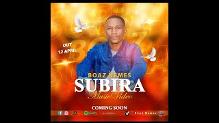 Boaz nemes  Subira official music video song [upl. by Eibot]