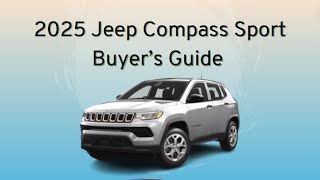 2025 Jeep Compass Sport Buyers Guide [upl. by Coletta597]