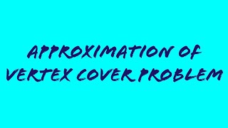 Approximation Vertex Cover Problem Approximation AlgorithmsDAA [upl. by Idur905]