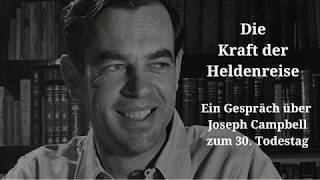 Die Kraft der Heldenreise  Das Leben und Wirken des Mythologen Joseph Campbell [upl. by Gnilyam763]