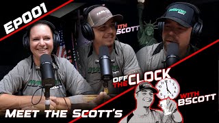 Meet the Scotts  Ep 001  Off The Clock with B Scott [upl. by Brandon64]