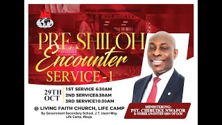 1ST PRESHILOH ENCOUNTER SERVICE  LFC LIFECAMP ABUJA  29TH OCT 2023  PST CHIBUIKE NWAFOR [upl. by Grizelda]