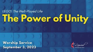 Leawood UMC Worship  September 2023  Worship Service  The Power of Unity [upl. by Kaden]