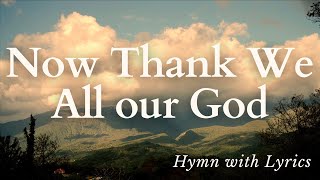 BEAUTIFUL Thanksgiving Hymn  With Lyrics Glorious Choral Harmony [upl. by Shirberg]