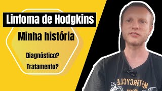 Minha história com o linfoma de Hodgkin [upl. by Kassel123]