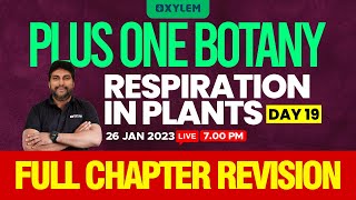 Plus One Botany  Respiration In Plants Full Chapter Revision XYLEM 1 2 [upl. by Ilek]