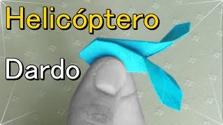 Dardo Volador Helicóptero  Origami [upl. by Einnahpets]