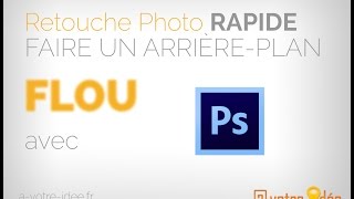 Tutoriel Photoshop  comment faire un arrière plan flou sur une photo [upl. by Gable]