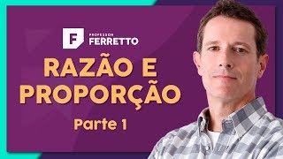 RAZÃO E PROPORÇÃO Parte 1 Propriedades e Conceitos  Matemática Básica  Aula 24 [upl. by Marilee]