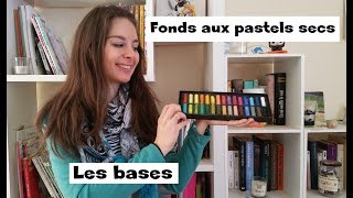 Tutoriel Fonds aux pastels secs  Les bases [upl. by Llechtim]