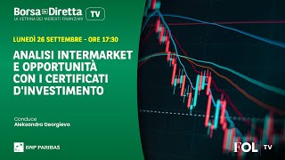 Analisi Intermarket e opportunità con i certificati dinvestimento [upl. by Animas]