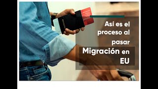 El proceso para pasar Migración CBP en Estados Unidos [upl. by Leuas]