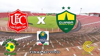 FINAL Matogrossense 2024  União X Cuiabá AO VIVO [upl. by Irving]