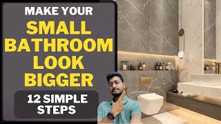 Make you SMALL BATHROOM look bigger with just 12 simple steps Create a spacious bathroom design [upl. by Alpers]