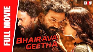 Bhairava Geetha  New Full Hindi Dubbed Movie  Dhananjay Irra Mor Bala Rajwadi  Full HD [upl. by Ilan]