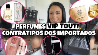 TESTEI OS PERFUMES CONTRATIPOS VIP TOUTI [upl. by Attirehs]