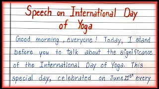 Speech on International Day of Yoga International Yoga Day [upl. by Huxham]