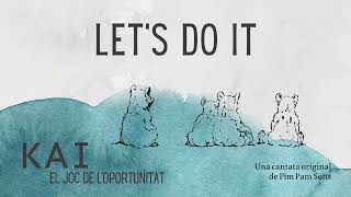 Lets do it  quotKai el joc de loportunitatquot [upl. by Enamart117]