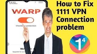 How to Fix 1111 vpn problem 2024  1111 vpn connection problem  1111 vpn not connecting vpn 1111 [upl. by Hjerpe8]