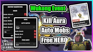 Wukong Event Sword Warriors Script  Best Auto Farm  Free HERO [upl. by Oicirtap]