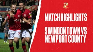 Swindon Town 10 Newport County  Match Highlights [upl. by Arrad555]