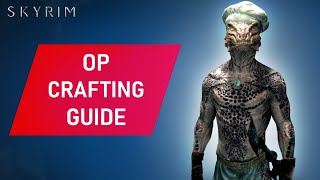 Skyrim OVERPOWERED Crafting Guide Early [upl. by Audly]