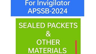 APSSB2024 INVIGILATOR EXAM MATERIALS TO BE RECEIVE FROM CS [upl. by Areehs]