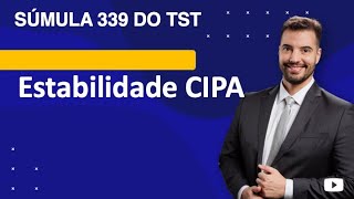 Súmula 339 TST  estabilidade do cipeiro [upl. by Iramaj]