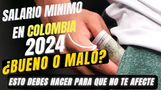 Aumento del SALARIO mínimo en COLOMBIA 2024 qué podemos HACER🤔 [upl. by Lien]