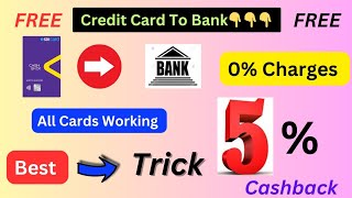 🔥Credit Card To Bank Account Money Transfer Free 🔥 Earn 5 Cashback 🔥 New Trick🔥 [upl. by Jessabell]