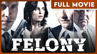 Felony 1080p FULL MOVIE [upl. by Ibok]