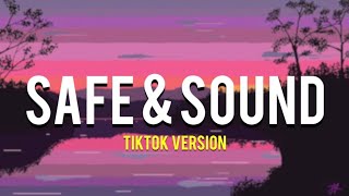 Safe and sound  Capital Cities Remix lyrics  Tiktok Version [upl. by Kera]