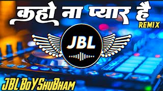 kaho naa pyaar hai  Sound Chek Song  Hindi Song  Dj Love Song Dj Vikrant Dj Kb Singh [upl. by Barna]