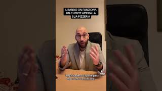 IL BANDO ON FUNZIONA UN CLIENTE APRIRÀ LA SUA PIZZERIA [upl. by Attenev]