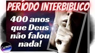 Período Interbíblico  OS 400 ANOS DO SILÊNCIO DE DEUS no período intertestamentário [upl. by Akiras58]