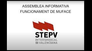 Assemblea informativa sobre el funcionament de MUFACE [upl. by Eiznikam966]