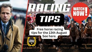 Free Horse Racing Tips Today  Tuesday 13th August  Racing Top Picks [upl. by Eenimod]