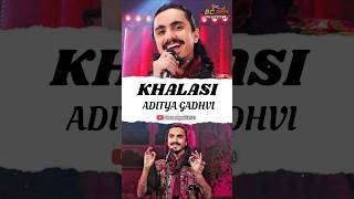 Khalasi  Aditya gadhvi  Coke studio [upl. by Dickinson995]