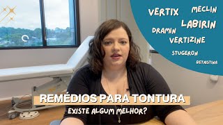 Remédios para quotlabirintitequottontura existe algum melhor [upl. by Jolynn]