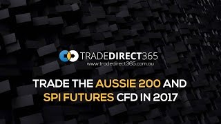 Index Trading Australia 200  SPI Futures CFD in 2017 [upl. by Caruso841]