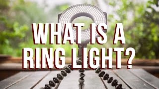 What is a Ring Light  in under 2 Minutes  Simply Explained [upl. by Enaek]