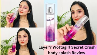 Layer Wottagirl Secret Crush body splash review  Is it worth buying [upl. by Suiram]