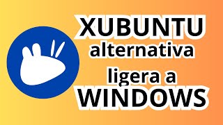 XUBUNTU alternativa ligera a WINDOWS [upl. by Bilat224]